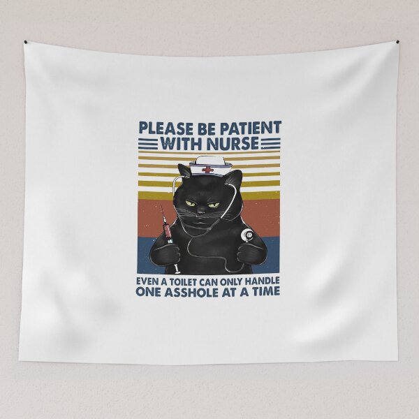 Item preview, Please Be Patient With Nurse Even A Toilet Can Only Handle One Asshole At A Time Black Cat Nurse Vintage designed and sold by Florian-1.