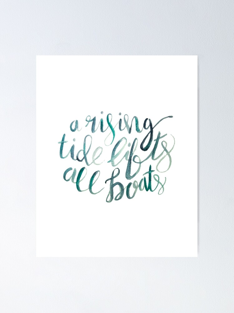 A Rising Tide Lifts All Boats Print A Rising Tide Quote 