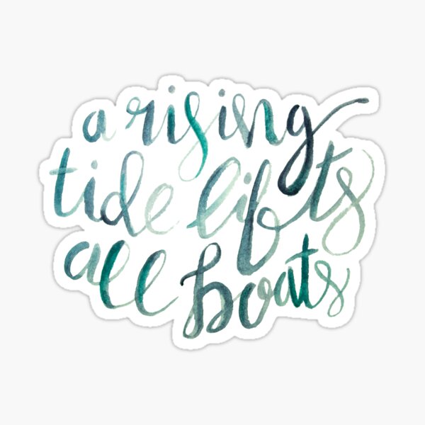 Item preview, A Rising Tide Lifts All Boats designed and sold by Lori P.