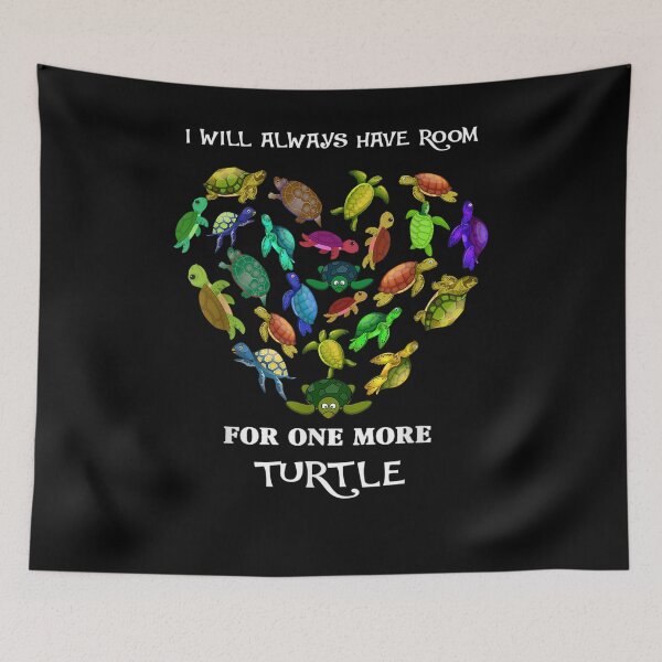 Item preview, I Will Always Have Room For One More Turtle Gift  designed and sold by mchargue12.