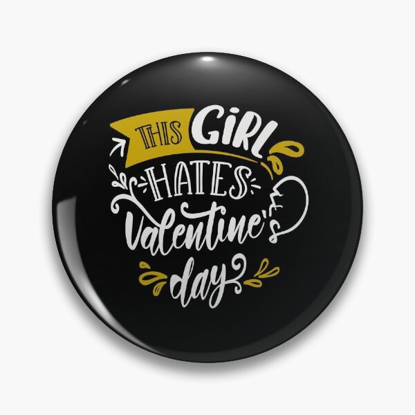 Item preview, This Girl Hates Valentines Day designed and sold by FOX1999-Design.
