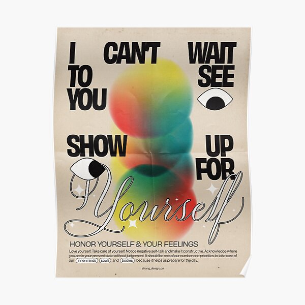 Show Up For Yourself Poster