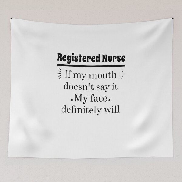Item preview, Registered Nurse If My Mouth Doesn't Say It My Face Definitely Will designed and sold by Florian-1.