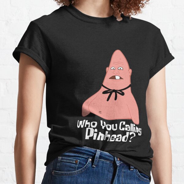 Who You Calling Pinhead Classic Classic T-Shirt