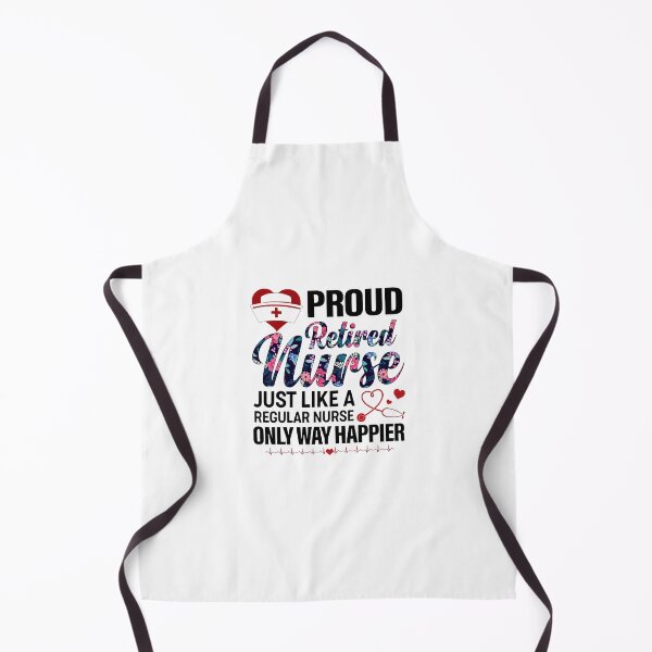 Item preview, Proud Retired Nurse Just Like A Regular Nurse Only Way Happier designed and sold by Florian-1.