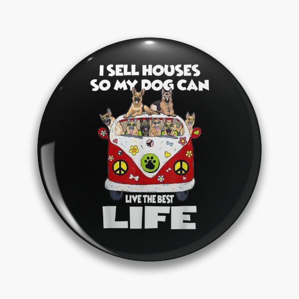 Item preview, I Sell Houses So My Dog Can Live The Best Life Gift  designed and sold by mchargue12.