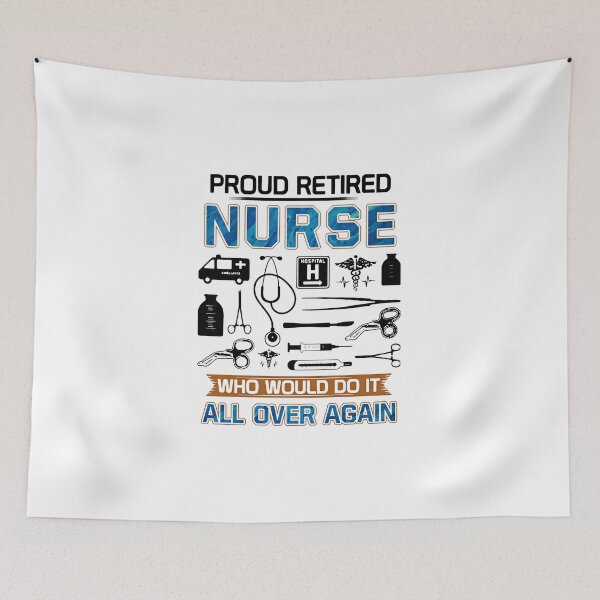 Item preview, Proud Retired Nurse Who Would Do It All Over Again Nursings Tools Shirt designed and sold by Florian-1.