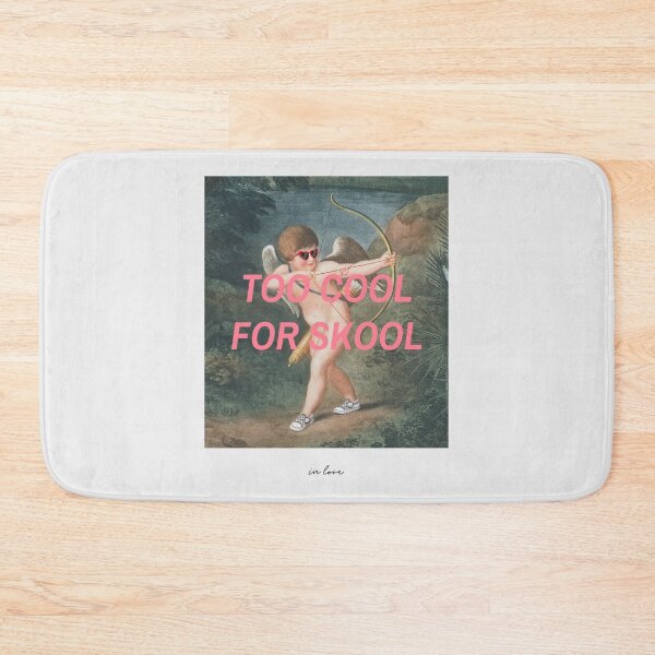 Item preview, TOO COOL FOR SKOOL | in love designed and sold by AladdinMktgs.
