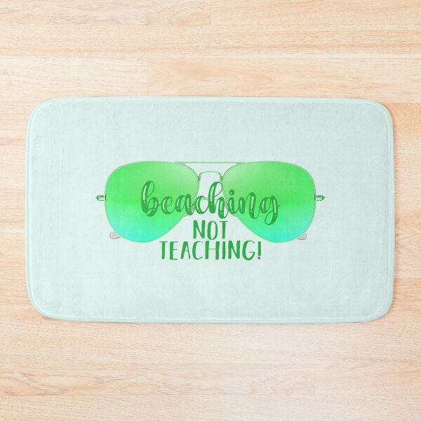 Item preview, Beaching Not Teaching! Green (on Lt. Green) designed and sold by PawsitiveMum.