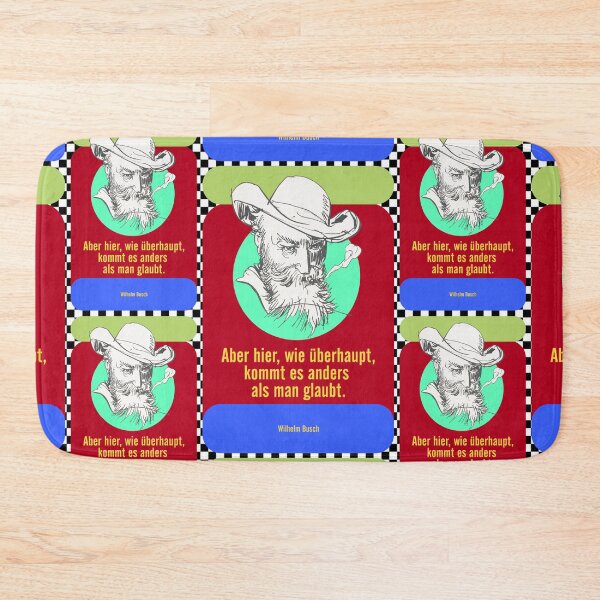 Item preview, But here, as in general, things turn out differently than one might think, Wilhelm Busch Quote designed and sold by Mauswohn.