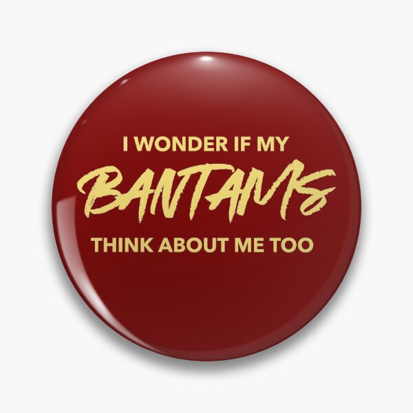 Item preview, I Wonder If My Bantams Think About Me Too  -funny chicken design in yellow text designed and sold by katiekendall.