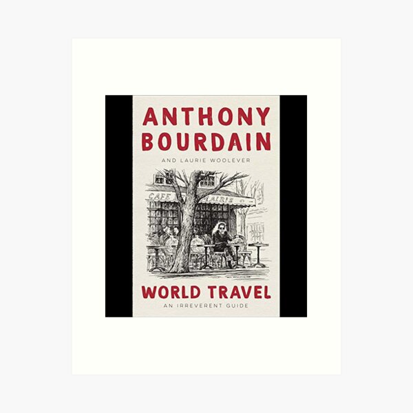 Retro Vintage Anthony Bourdain's World Travel Art Print