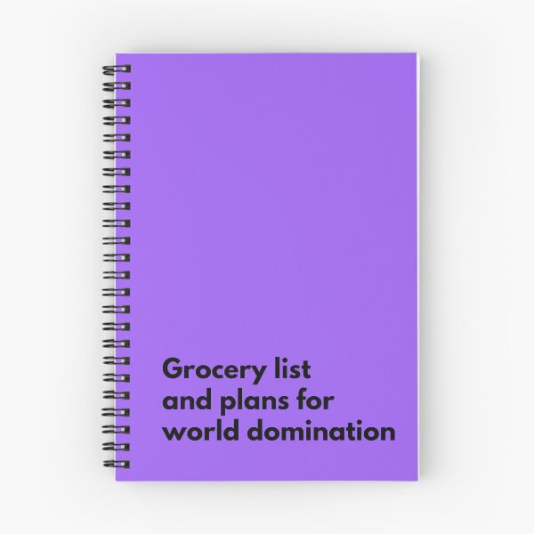 Item preview, Grocery list and plans for world domination Notebook Purple designed and sold by thenewnormality.
