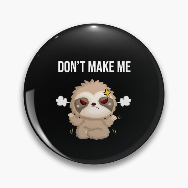 Item preview, Don't make me Angry designed and sold by Artsnaphub3745.