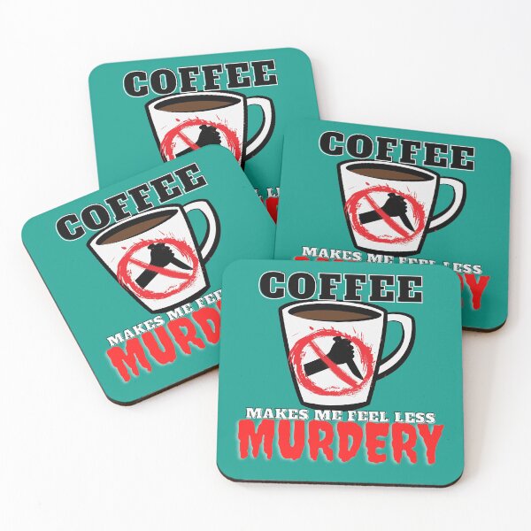 Item preview, coffee makes me feel less murdery designed and sold by wonderfloral.