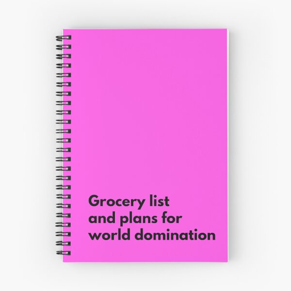 Item preview, Grocery list and plans for world domination Notebook Pink designed and sold by thenewnormality.