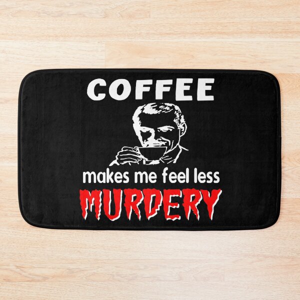 Item preview, coffee makes me feel less murdery designed and sold by printhappy4you.