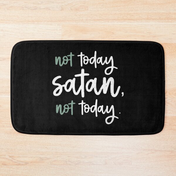 Item preview, Not Today Satan designed and sold by ArousedKnot.