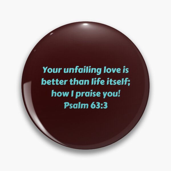 Artikelvorschau, Bible Verse Psalm 63:3 entworfen und verkauft von Prayingwarrior.