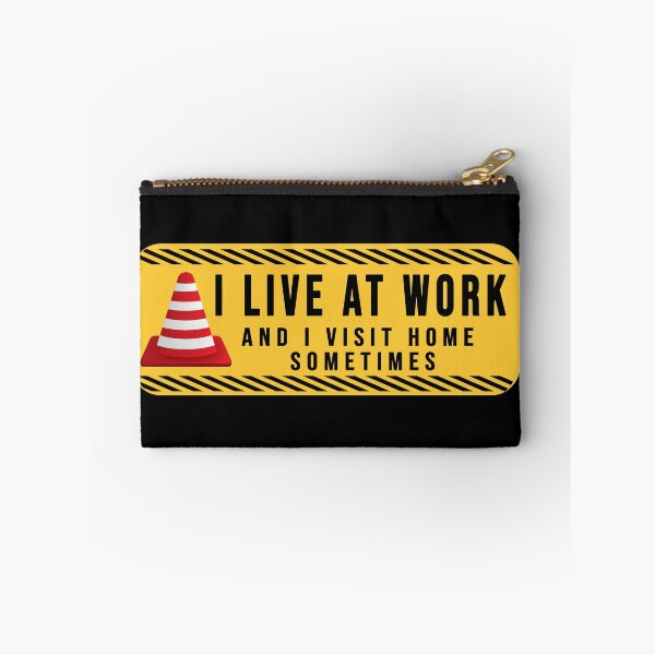 Item preview, funny I live at work and I visit home sometimes designed and sold by DisenyosDeMike.