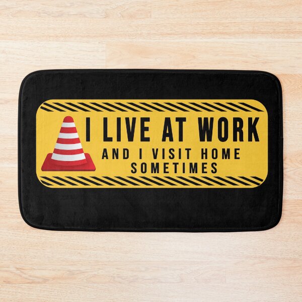 Item preview, funny I live at work and I visit home sometimes designed and sold by DisenyosDeMike.