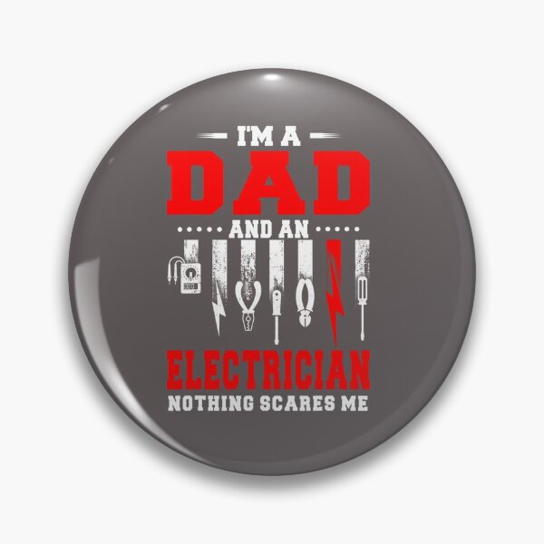 Item preview, I'm A Dad And Electrician Nothing Scare Me designed and sold by dieuhuyen555.