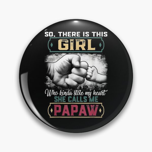 Item preview, This Girl Who Kinda Stole My Heart She Calls Me Papaw Gift  designed and sold by caral8.
