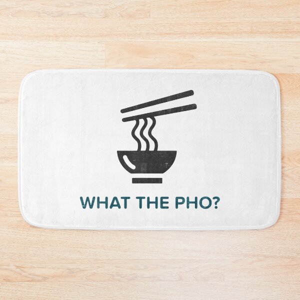 Item preview, What The Pho designed and sold by ArousedKnot.