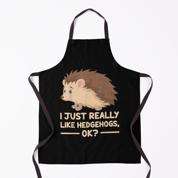Item preview, I Just Really Like Hedgehogs Ok Funny Hedgehog Gift  designed and sold by caral8.