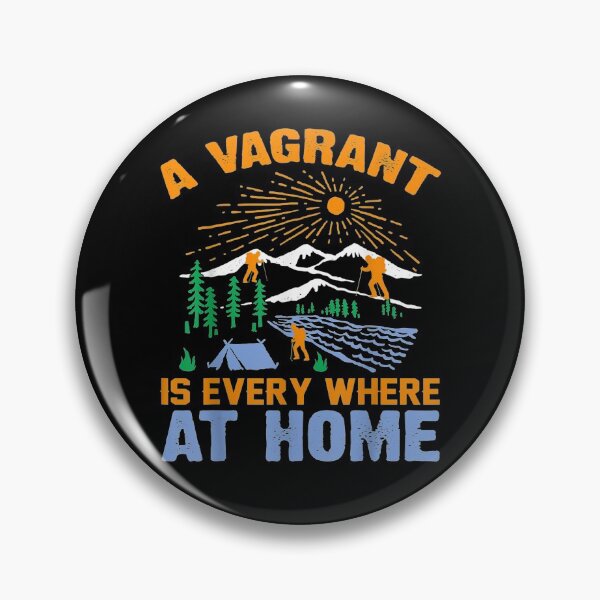 Item preview, Hiking Lover Bagrant Is Everywhere At Home Gift  designed and sold by caral8.