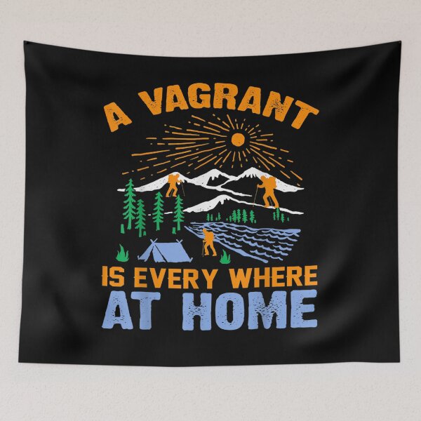 Item preview, Hiking Lover Bagrant Is Everywhere At Home Gift  designed and sold by caral8.