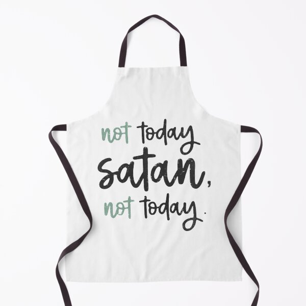 Item preview, Not Today Satan designed and sold by ArousedKnot.
