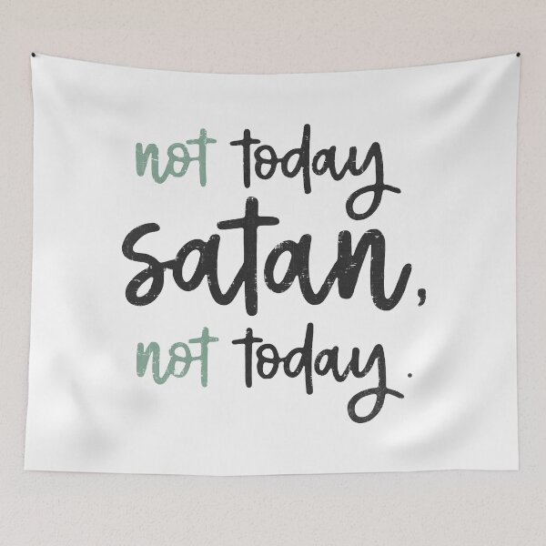 Item preview, Not Today Satan designed and sold by ArousedKnot.