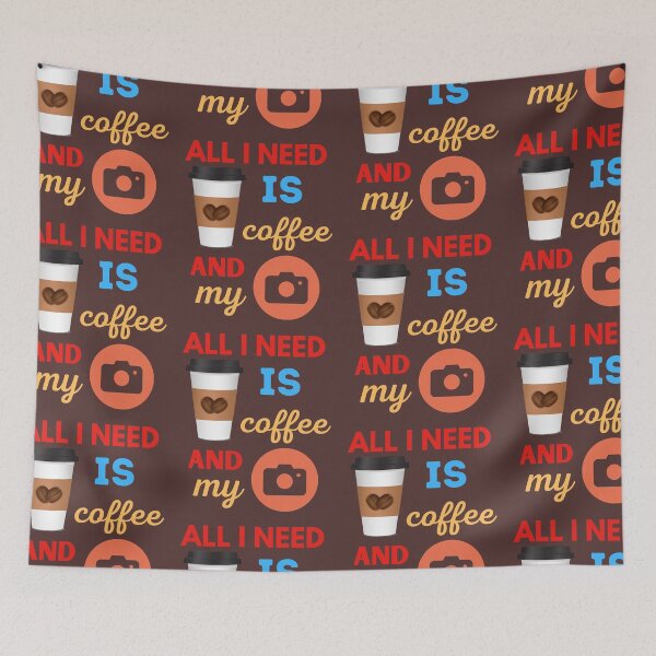Item preview, All I Need Is Coffee And My Camera designed and sold by BhavyaBathla.