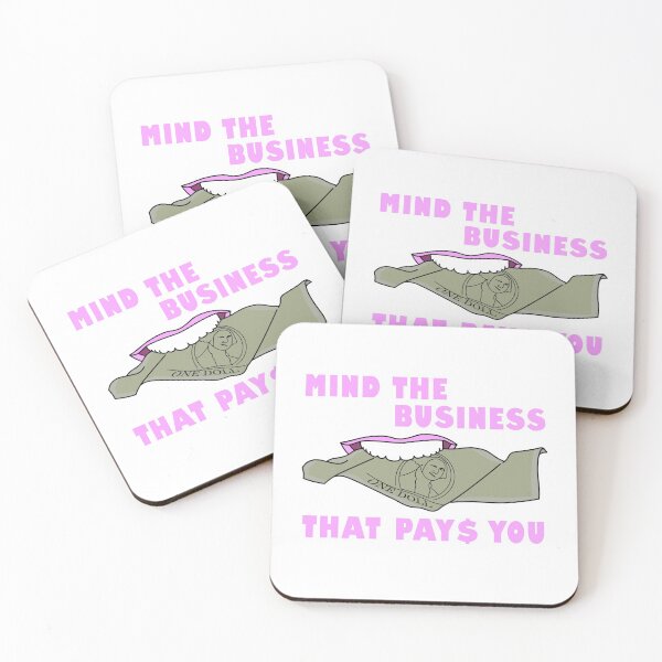 Item preview, Mind the business that pays you designed and sold by ProdbyNiECO.