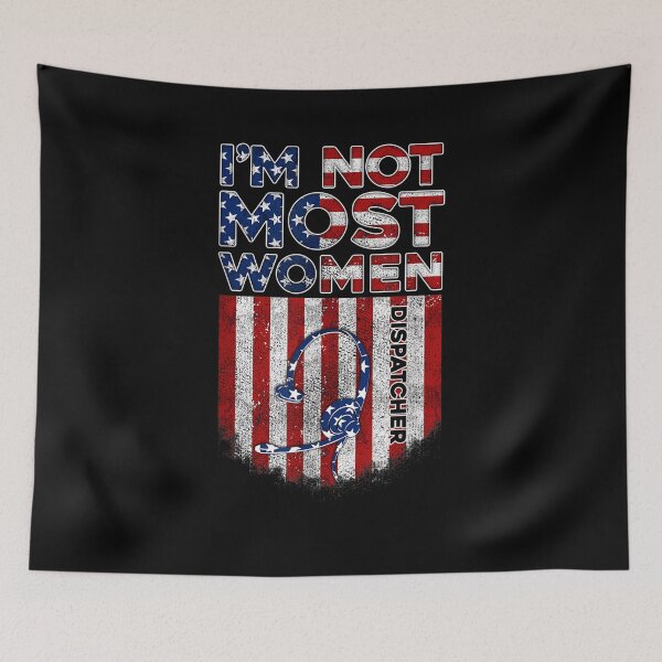 Item preview, I Am Not Most Women Female Dispatcher Thin Red Line Gift  designed and sold by caral8.