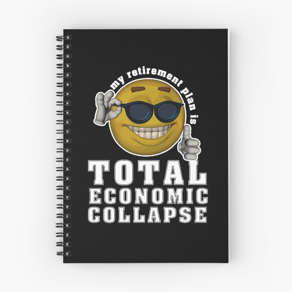 Item preview, My Retirement Plan Is Total Economic Collapse designed and sold by ROBO MEGA.