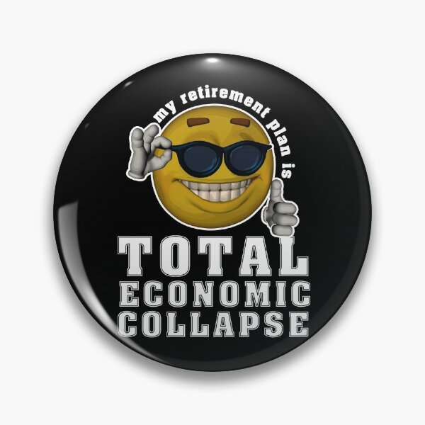 Item preview, My Retirement Plan Is Total Economic Collapse designed and sold by ROBO MEGA.