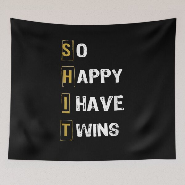 Item preview, So Happy I Have Twins Funny Parent Mom Dad Saying Father Day Gift  designed and sold by caral8.