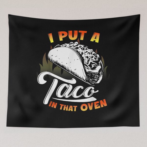 Item preview, I Put A Taco In That Oven Funny Cinco De Mayo Men Dad Daddy Gift  designed and sold by caral8.