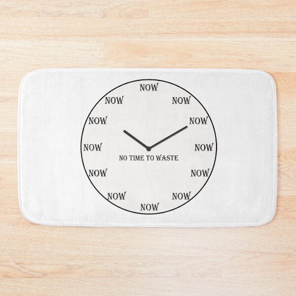 Item preview, No time to waste designed and sold by WalderDesign.