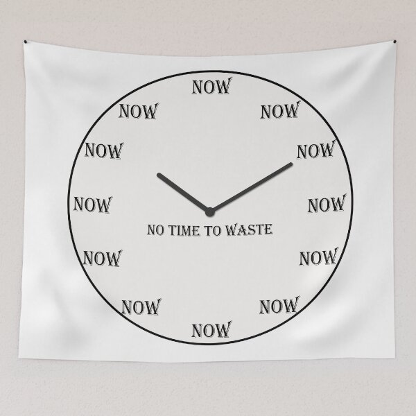 Item preview, No time to waste designed and sold by WalderDesign.