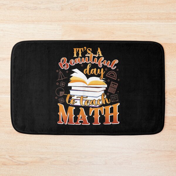 Item preview, Its A Beautiful Day To Teach Math Funny Math Teacher Gift  designed and sold by caral8.