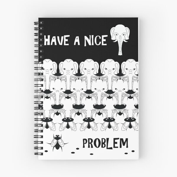 Item preview, Have a nice problem designed and sold by Novacula Okami.