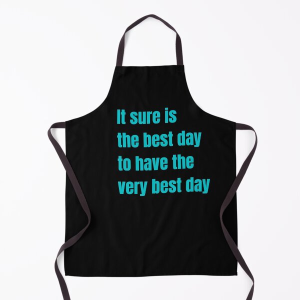 Item preview, It sure is the best day to have the very best day designed and sold by onepony.