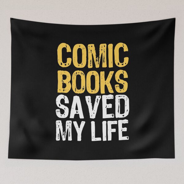 Item preview, Comic Books Saved My Life designed and sold by The "I Love Everything" Shop.