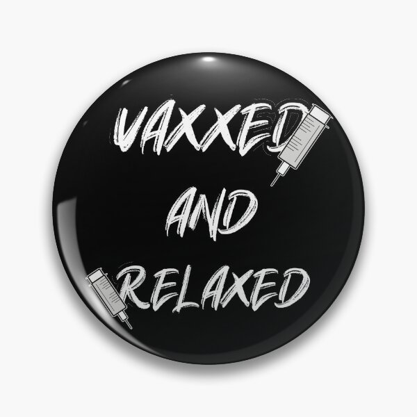 Item preview, Vaxxed and Relaxed designed and sold by RomeoSketches.