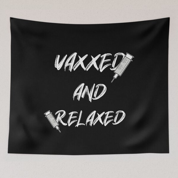Item preview, Vaxxed and Relaxed designed and sold by RomeoSketches.