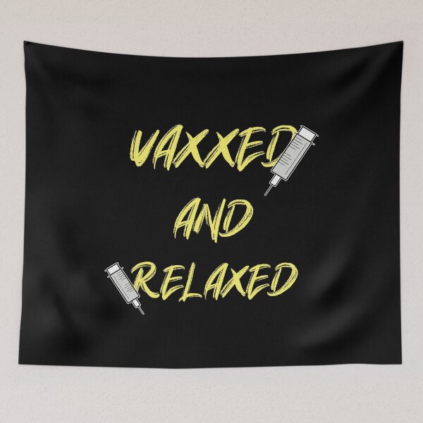 Item preview,  Vaxxed and Relaxed designed and sold by RomeoSketches.