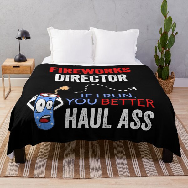 Item preview, Fireworks Director - If I Run, You Better Haul Ass (Funny 4th July) designed and sold by sherwinc.